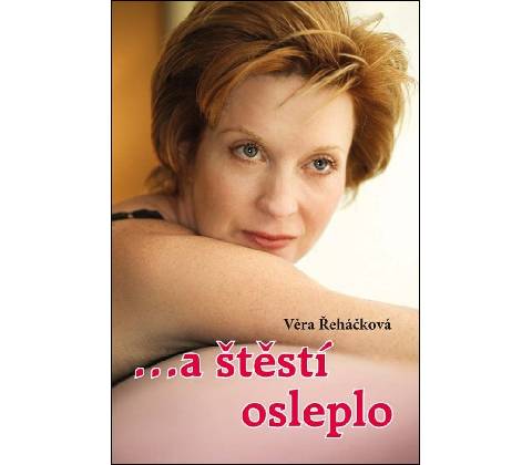…a štěstí osleplo