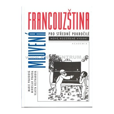 Mluvená francouzština pro středně pokročilé.