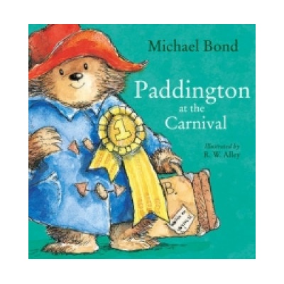 Paddington at the Carnival | Michael Bond