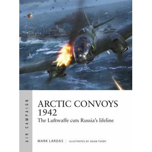 Arctic Convoys 1942 | Mark Lardas (ISBN: 9781472852434)