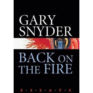 Back on the Fire | Gary Snyder (ISBN: 9781593761639)