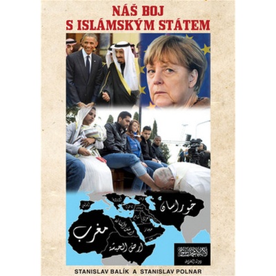 Náš boj s Islámským státem Polnar Stanislav, Balík Stanislav CZ