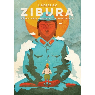 Pěšky mezi buddhisty a komunisty, Ladislav Zibura