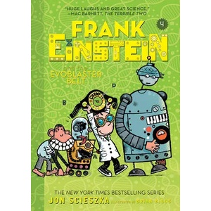 Frank Einstein and the EvoBlaster Belt (Frank Einstein series #4) | Jon Scieszka (ISBN: 9781419727368)