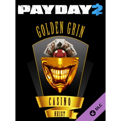 PAYDAY 2: The Golden Grin Casino Heist