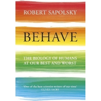 Behave Robert Sapolsky