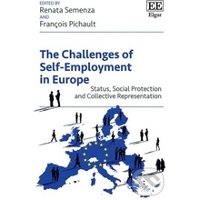 The Challenges of Self-Employment in Europe - Renata Semenza, Francois Pichault