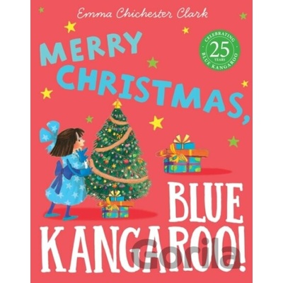Merry Christmas, Blue Kangaroo! - Emma Chichester Clark