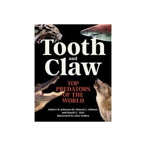 Tooth and Claw | Robert M. Johnson Iii, Sharon L. Gilman, Daniel C. Abel, Elise Pullen (ISBN: 9780691240282)