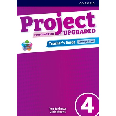 Project, 4th Edition Upgraded edition 4 Teacher´s Guide with Digital pack