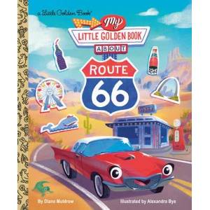 My Little Golden Book about Route 66 (ISBN: 9780593905937)