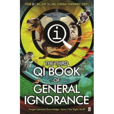 QI : The Third Book of General Ignorance Lloyd John