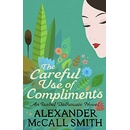 The Careful Use of Compliments - Alexander McCall Smith
