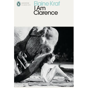 I Am Clarence | Elaine Kraf (ISBN: 9780241766859)