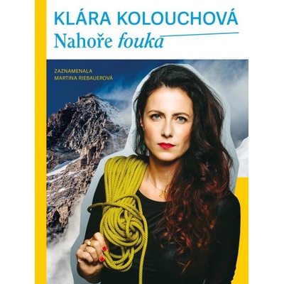 Nahoře fouká - Kolouchová Klára