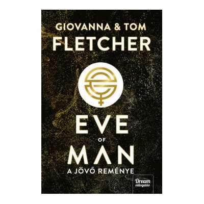 Eve of Man - A jövő reménye