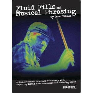 Dave Dicenso Fluid Fills and Musical Phrasing with Audio | DiCenso, Dave (ISBN: 9781705186824)