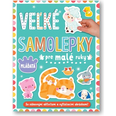 Veľké samolepky pre malé ruky Mláďatá