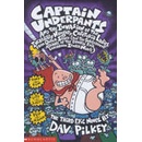 Captain Underpants and the Invasion of the Incredibly Naughty Cafeteria Ladies From Outer Space: Bk. 3 - D. Pilkey