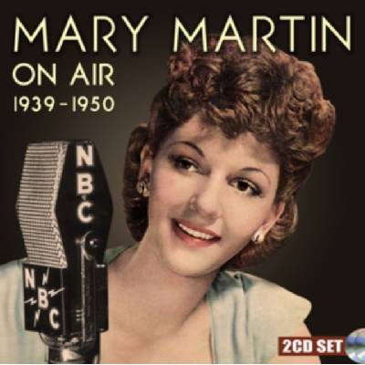 MARY MARTIN - On Air 1939-1950 CD
