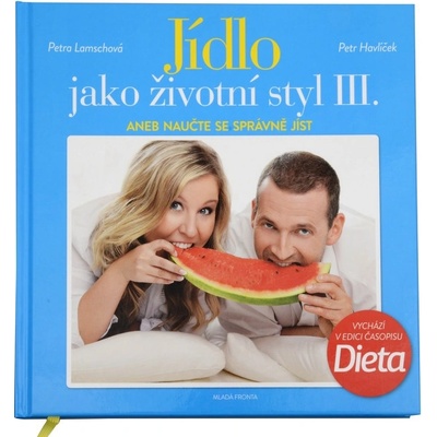Jídlo jako životní styl III.