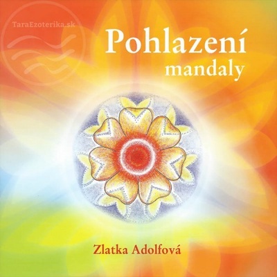 Pohlazení, mandaly - Zlatka Adolfová