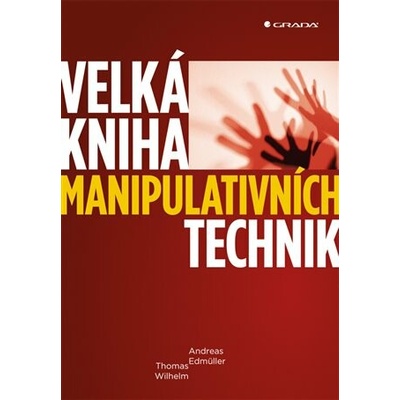 Velká kniha manipulativních technik