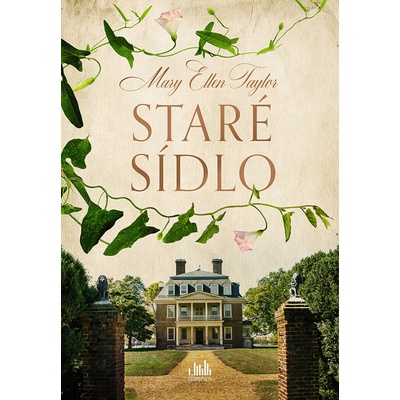 Staré sídlo - Taylor Ellen Mary