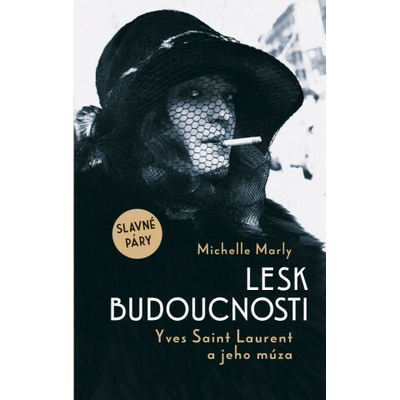 Lesk budoucnosti Yves Saint Lauren a jeho múza