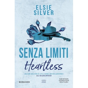 Senza limiti. Heartless | Elsie Silver (ISBN: 9788822788399)