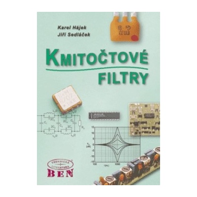 Kmitočtové filtry - Hájek Karel, Sedláček Jiří