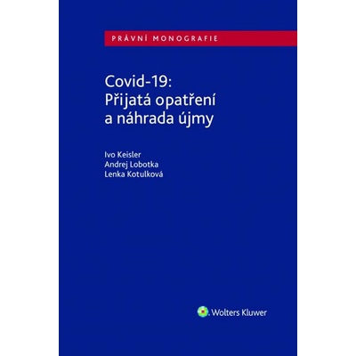 Covid-19: Přijatá opatření a náhrada újmy