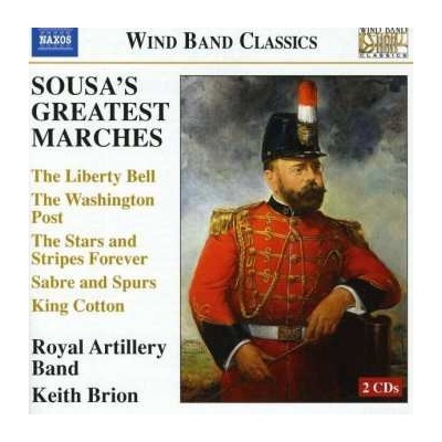 The Band Of The Royal Artillery - Sousa's Greatest Marches CD