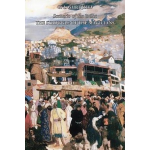 Struggle of the Magicians | G. I. Gurdjieff (2014)