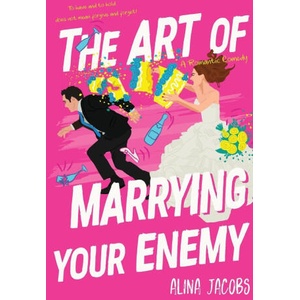 The Art of Marrying Your Enemy | Alina Jacobs (ISBN: 9781970969054)
