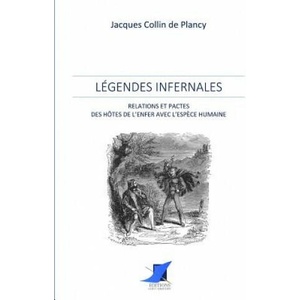 Légendes Infernales | J. Collin de Plancy, Editions Saint Sebastien (ISBN: 9782376644484)