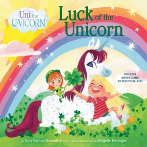 Uni the Unicorn: Luck of the Unicorn | Brigette Barrager (ISBN: 9780593484210)