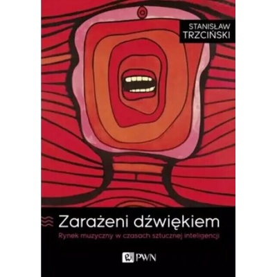 Zarażeni dźwiękiem - Stanisław Trzciński