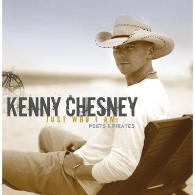 Just Who I Am: Poets and Pirates Kenny Chesney CD / Album