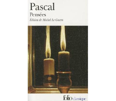 Pensées - Pascal, B.