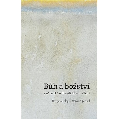 Bůh a božství v německém filosofickém myšlení
