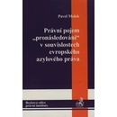 Knihy Právní pojem pronásledování v souvislostech evropského azylového práva - Pavel Molek