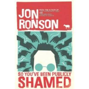 So You've Been Publicly Shamed | Ronson Jon (2016)