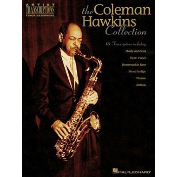 The Coleman Hawkins Collection: Artist Transcriptions - Tenor Sax
