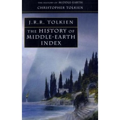 History of Middle-Earth - Index Tolkien Christopher