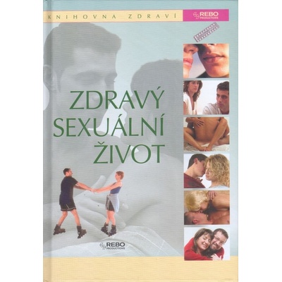 Zdravý sexuální život - kolektiv, Jordi Viqué