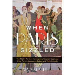 When Paris Sizzled | Mary McAuliffe (ISBN: 9781442253322)