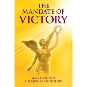 Mandate of Victory | Mark L Prophet, Elizabeth Clare Prophet (ISBN: 9781609882808)
