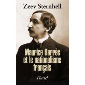 Maurice Barrès et le nationalisme français | Zeev Sternhell (ISBN: 9782818505038)