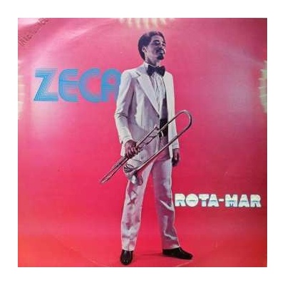 Zeca Do Trombone - Rota-mar LP